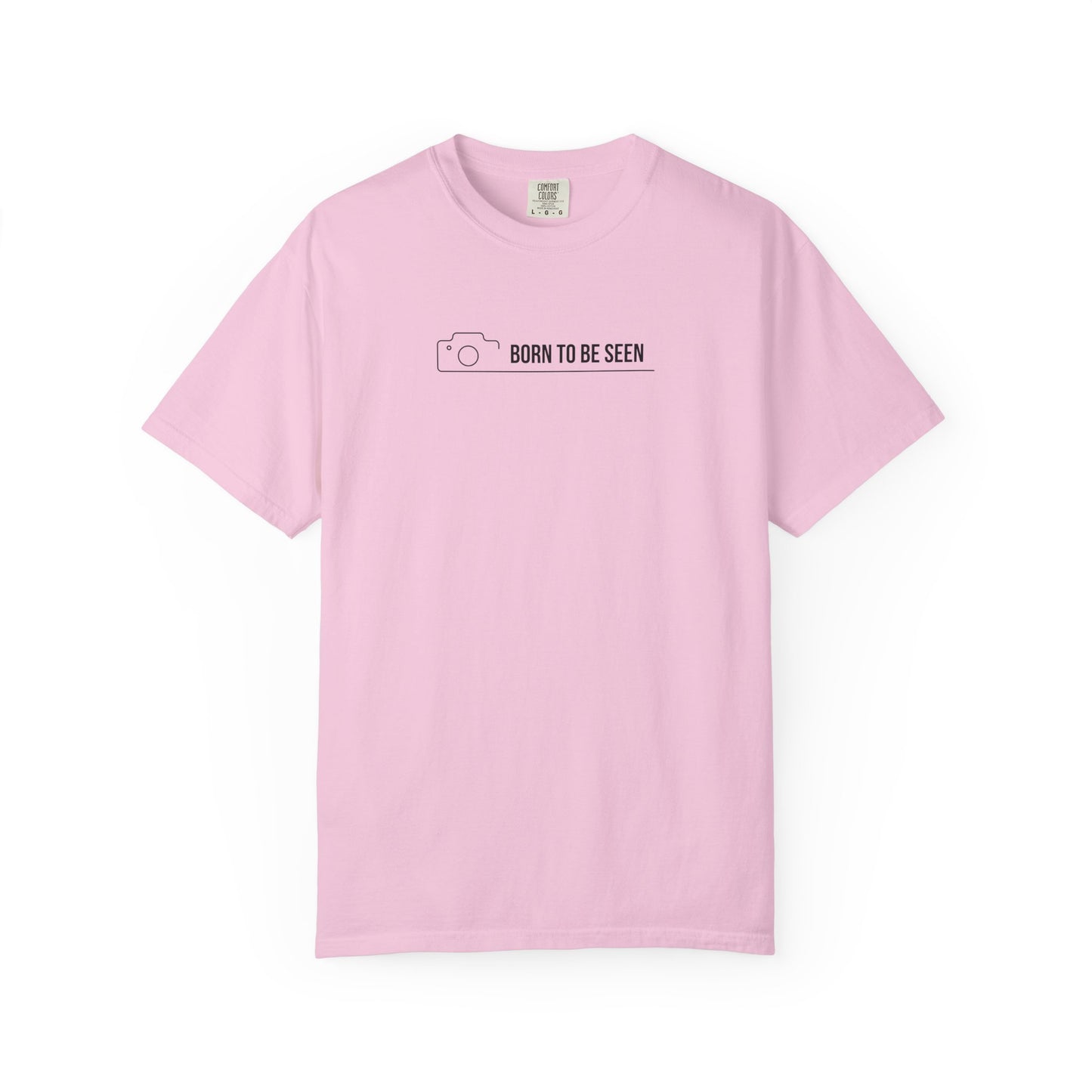 BORN TO BE SEEN TEE