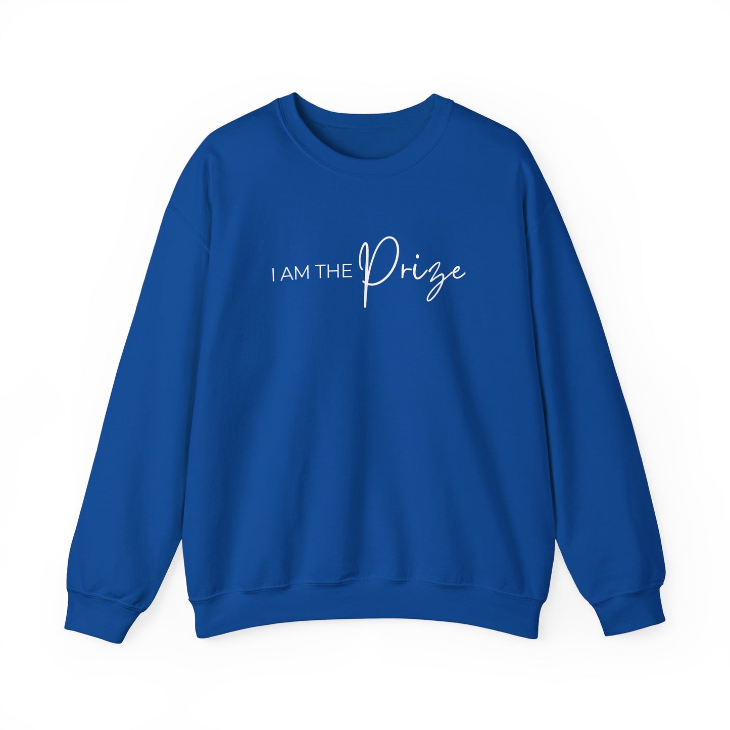 I AM THE PRIZE SWEATSHIRT