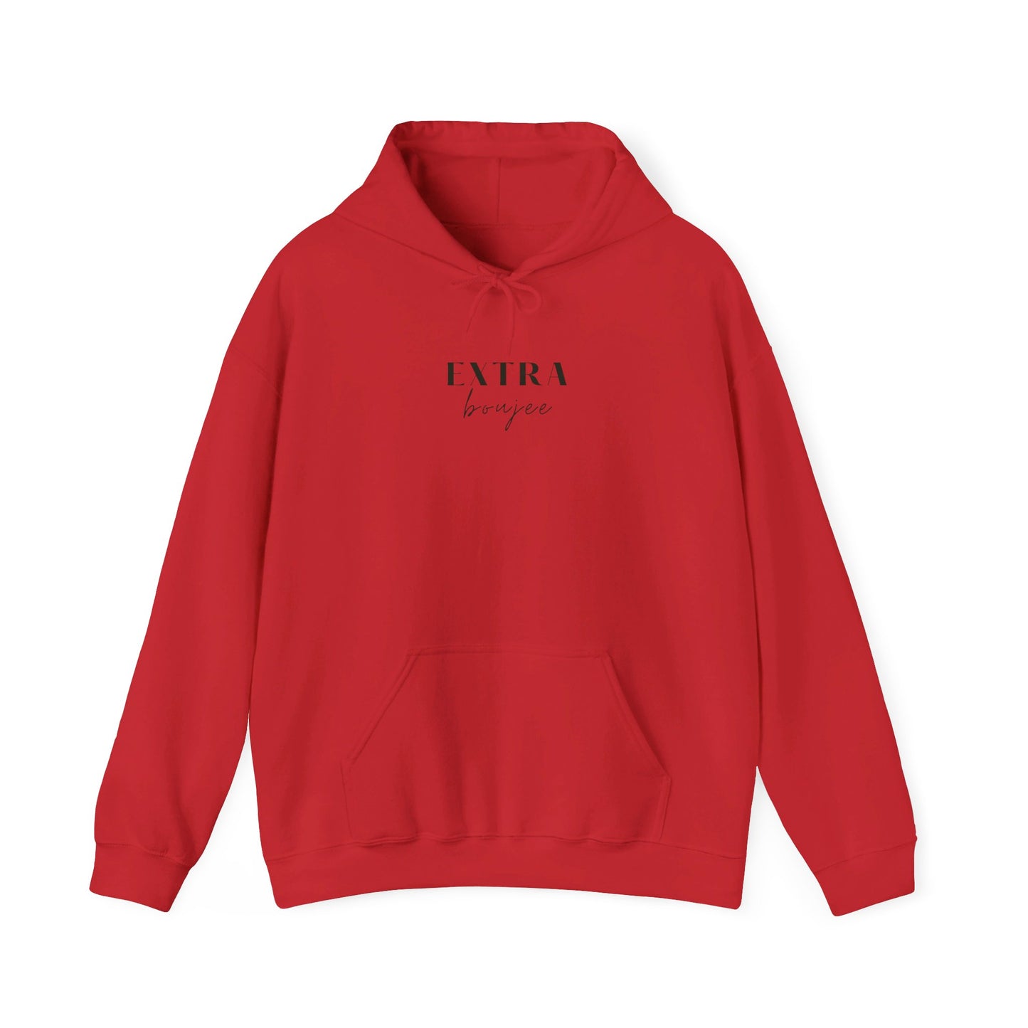 EXTRA BOUJEE HOODIE