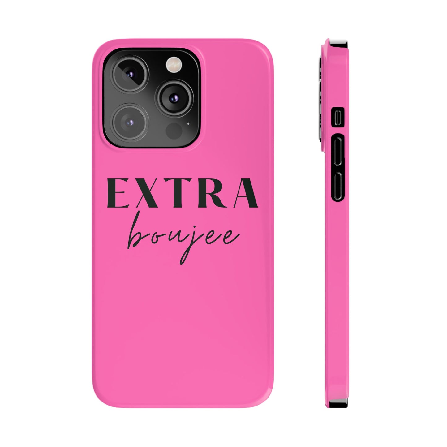 PINK EXTRA BOUJEE PHONE CASE