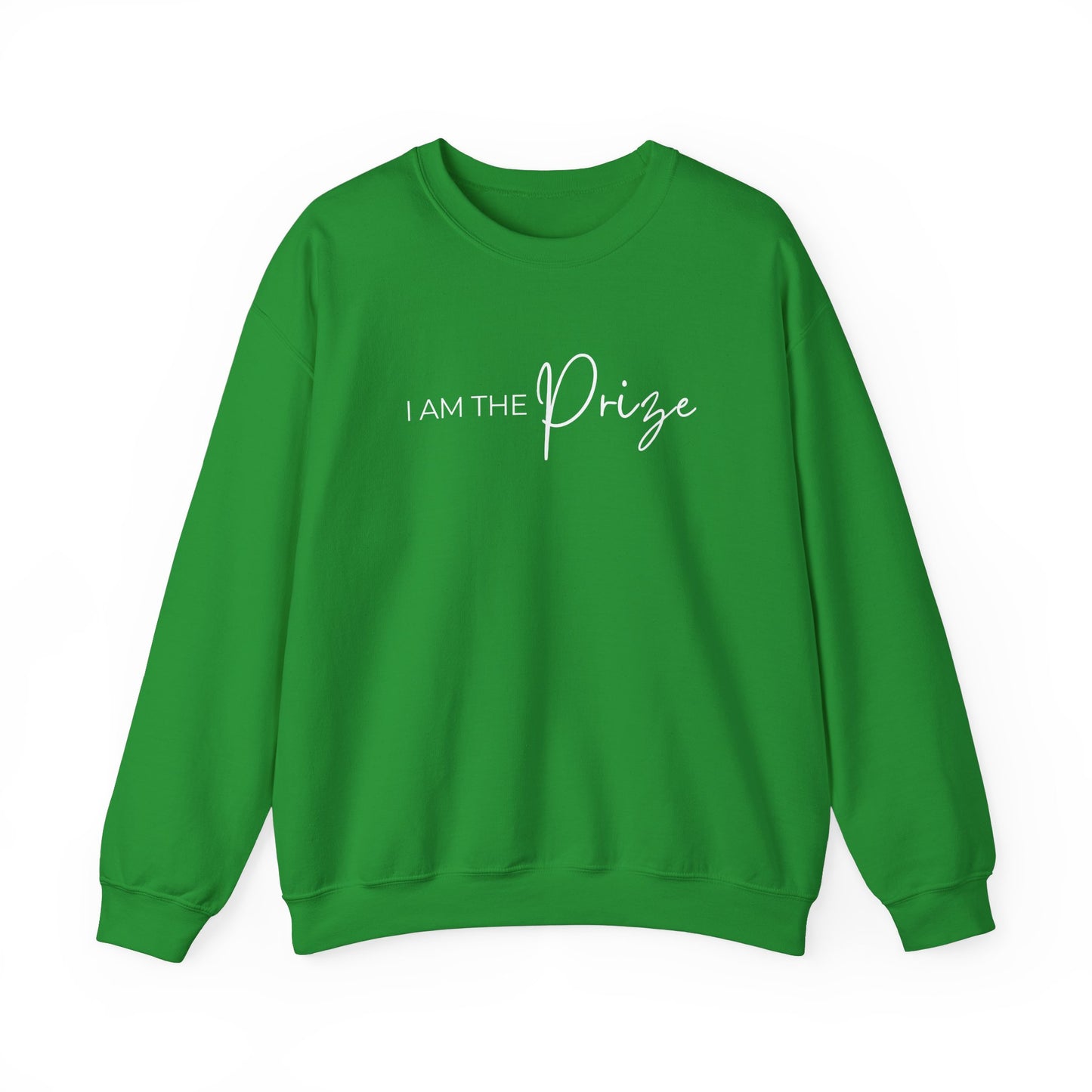I AM THE PRIZE SWEATSHIRT